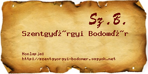 Szentgyörgyi Bodomér névjegykártya